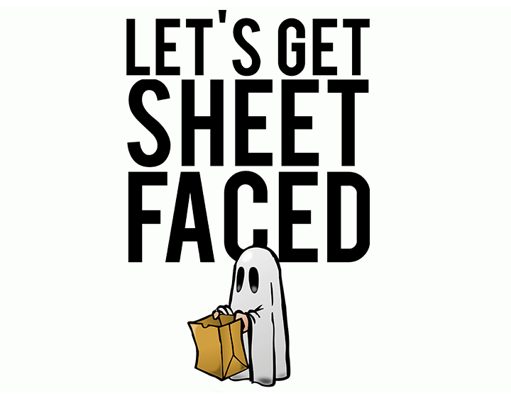 Let's Get Sheet Faced t-shirt
