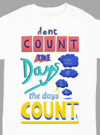 Buy Don't Count the Days T-shirt