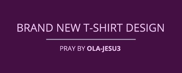 Brand New T-shirt Design - Pray By Ola-Jesu3