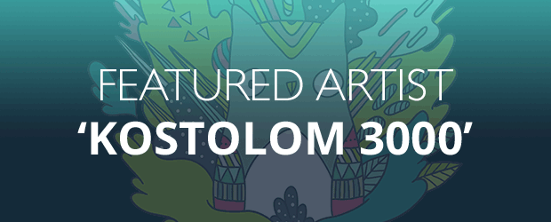Featured Artist - 'Kostolom 3000'